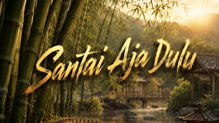 Download lagu Ting Tang Ting | Santai Aja Dulu mp3