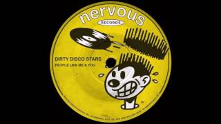 Dirty Disco Stars - People Like Me & You (Original Mix)