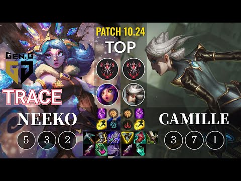 GEN TrAce Neeko vs Camille Top - KR Patch 10.24