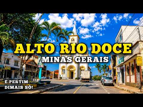 Conheça a cidade de Alto Rio Doce (MG)!