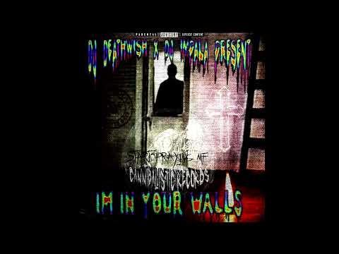 DJ Deathwish x DJ Impala - IM IN YOUR WALLS