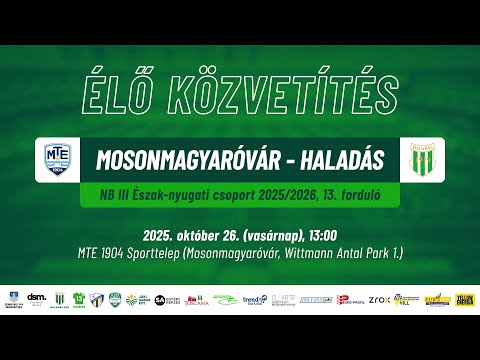 Mosonmagyaróvár - Haladás | ÉLŐ közvetítés