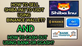 HOW TO SELL SHIBA INU FROM BINANCE WALLET TO BANK OR GCASH? STEP BY STEP GUIDE