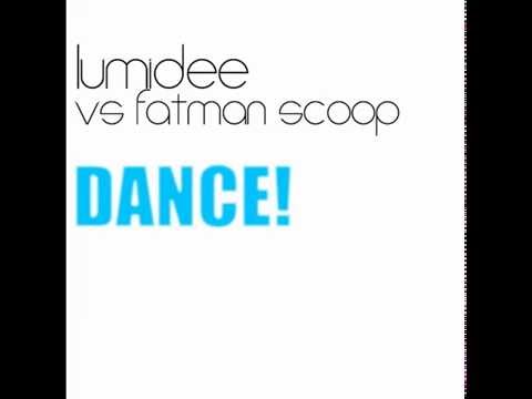 Lumidee vs Fatman Scoop - Dance ! (Voodoo & Serano edit) [FLAC] HQ + HD