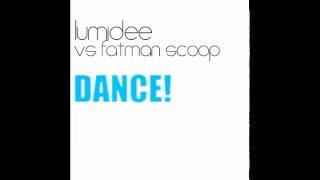 Lumidee vs Fatman Scoop - Dance ! (Voodoo &amp; Serano edit) [FLAC] HQ + HD