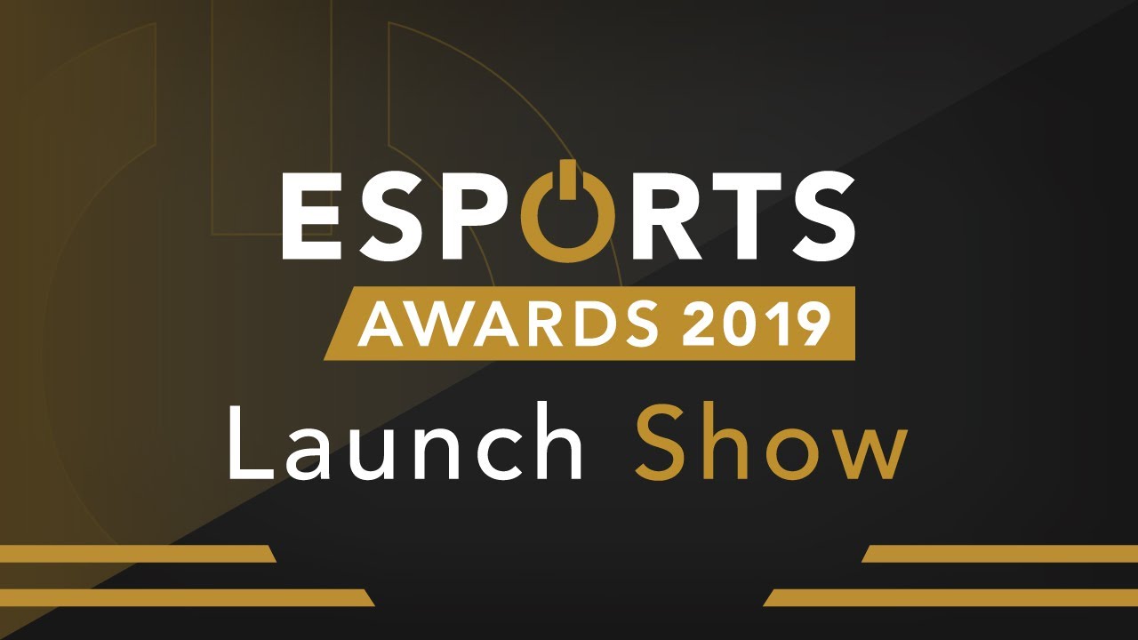Esports Awards 2019 Launch Show