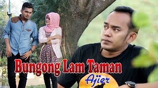 Download lagu Bungong Lam Taman - Ajier Indah Malam mp3 Download lagu Bungong Lam Taman - Ajier Indah Malam mp3