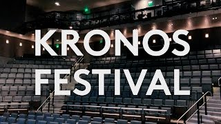 Kronos Festival 2017: Here and Now