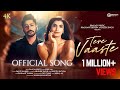 TERE VAASTE FULL VIDEO SONG SWATI SHARMA ABHISHEK KAPUR SIMRITHI BATHIJA PRAKASH MUSIC