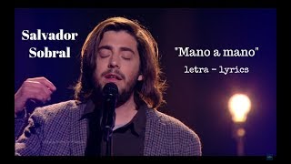 Salvador Sobral - Mano a mano (lyrics + translation) - Eurovision 2018