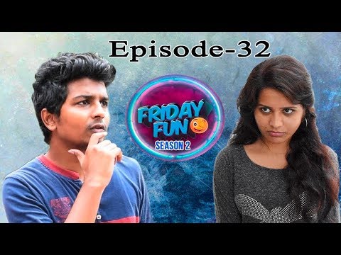 Friday Fun - LOVER or FRIENDS || Super Comedy Web Scries Episode-32 | Avinash Varanasi |