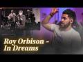 First time listening to Roy Orbison's In Dreams!