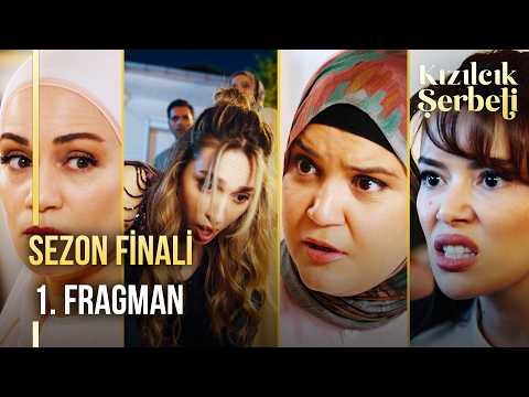 Kızılcık Şerbeti Sezon Finali 1. Fragman