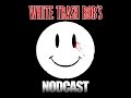 WHITE TRASH ROB'S NODCAST #24 "The Lind Brothers' Top 5 Hardcore... Things..." w Mark Lind