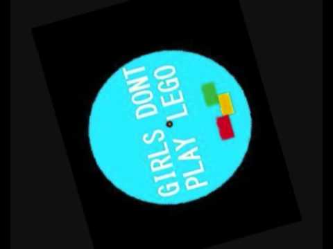 The Diasy Riots - Girls Don't Play Lego