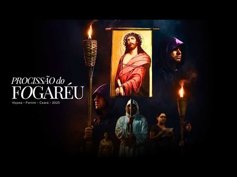 Procissão do Fogareu 2025 Fortim - Ceará
