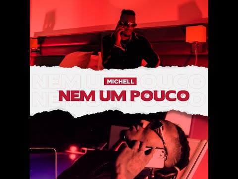 мicнєℓℓ - Nem um pouco (VIDEO OFICIAL)