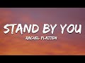 Rachel Platten Stand By You Lyrics