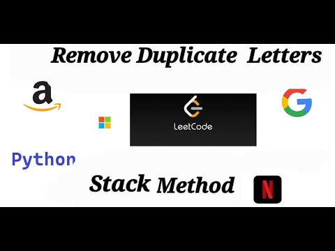 Remove Duplicate Letters Leetcode Stack Python Solution Interview Coding Round Problem Of The Day