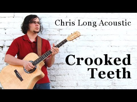 Crooked Teeth Acoustic Cover