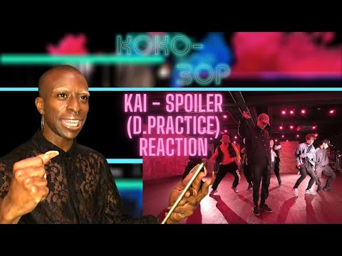 EX-BALLET DANCER REACTS To KAI - Spoiler (Dance Practice)