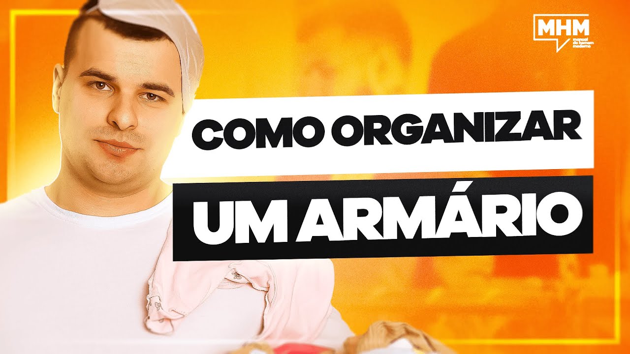 COMO ORGANIZAR UM ARMÁRIO DE ROUPAS MASCULINO