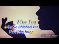 Rab Ko Yad Karo Miss You Status
