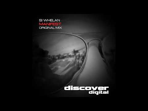 Si Whelan - Manifest (Original Mix)