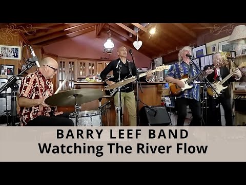 Watching The River Flow (Bob Dylan) cover by the Barry Leef Band