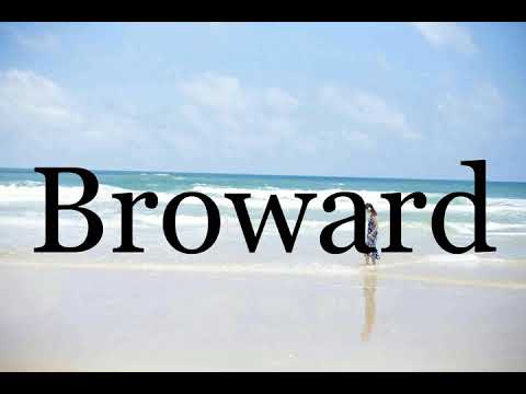How To Pronounce Broward🌈🌈🌈🌈🌈🌈Pronunciation Of Broward