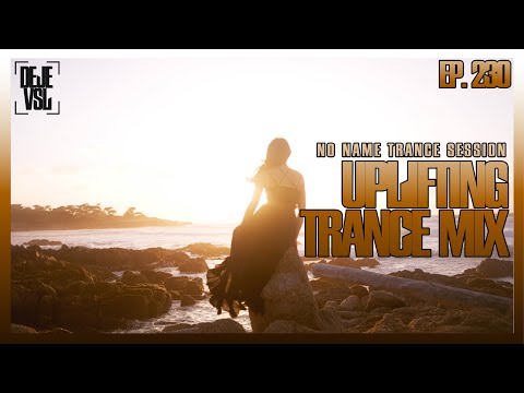 Uplifting Trance Mix 2023 - June / NNTS EP. 230