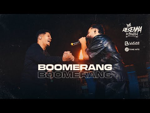 BOOMERANG - Lucas Boquinha e Gilberto Vasconcelos (EP Resenha do Boquinha)
