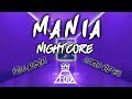 M A N I A ➝ Nightcore - Full Album//Lyric Video M A N I A ➝ Nightcore - Full Album//Lyric Video