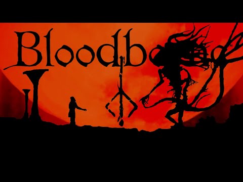 She Fear On My Old Till I Blood | Bloodborne: REVISITED | FINALE