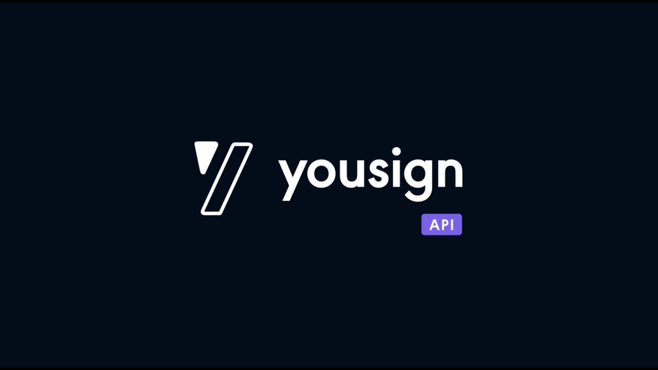 Yousign API - eSignature integrated into your solutions