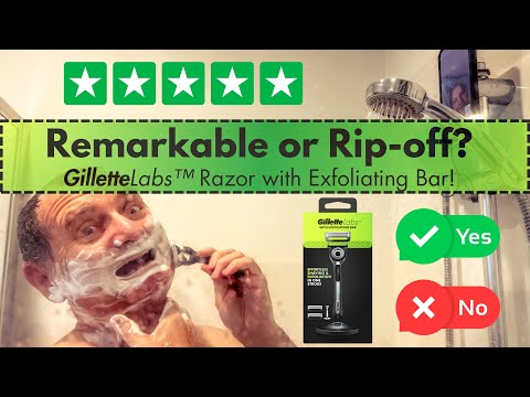 Remarkable or Rip-off? The Truth about the 100% RECYCLABLE GilletteLabs Razor with Exfoliating Bar!