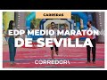 EDP Medio Maratón De Sevilla Victoria De Tiruye Mesfin Aman Y Mohamed El Talhaoui CORREDOR