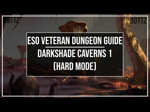 ESO Veteran Dungeon Guide | Darkshade Caverns 1 (Hard Mode)
