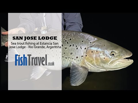 SEA TROUT FISHING RIO GRANDE ARGENTINA AT SAN JOSE LODGE. LODGE OVERVIEW & FISHING INSIGHT.