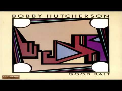 Bobby Hutcherson - Love Samba