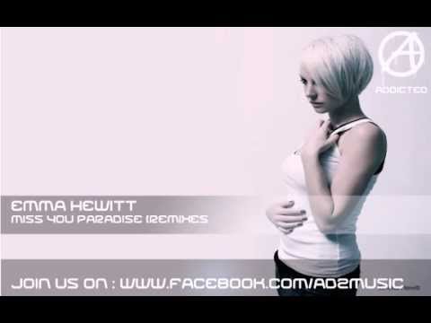 NEW 2012 Emma Hewitt - Miss You Paradise (REMIXES) Presented By DJ Balouli