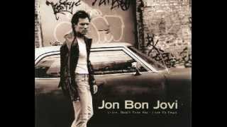 Jon Bon Jovi - Janie, Don&#39;t Take Your Love to Town