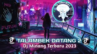 Download lagu TALAMBEK DATANG 2 || DJ MINANG TERBARU VIRAL 2023 - enak di dengerin sambil gawai mp3 Download lagu TALAMBEK DATANG 2 || DJ MINANG TERBARU VIRAL 2023 - enak di dengerin sambil gawai mp3