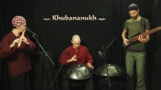 Kuckhermann-Metz-Nadishana trio - *Khubananukh*
