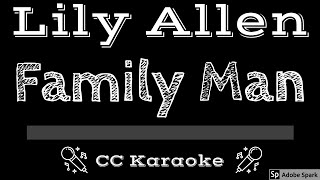 Lily Allen • Family Man (CC) [Karaoke Instrumental Lyrics]
