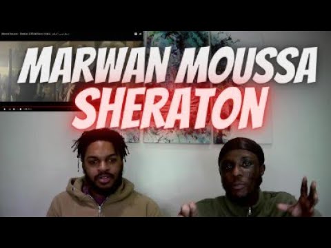 UK REACTS TO MARWAN MOUSSA - SHERATON (EGYPTIAN RAP) 🔥 🇪🇬