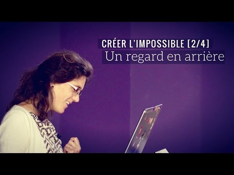 CRÉER L'IMPOSSIBLE [2/4] : un regard en arrière (Béatrice Joyeux-Prunel)