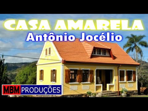 CASA AMARELA - ANTÔNIO JOCÉLIO