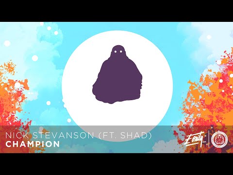 Nick Stevanson - Champion (Ft. Shad) - Eonity Exclusive | Official Video