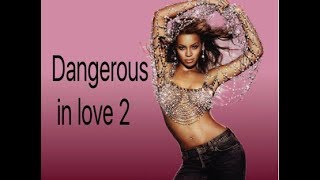 Dangerously in love 2.  Parole anglais + français. Beyoncé